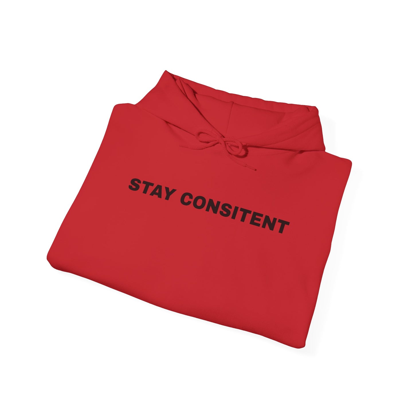 Stay Consistent Hoodie