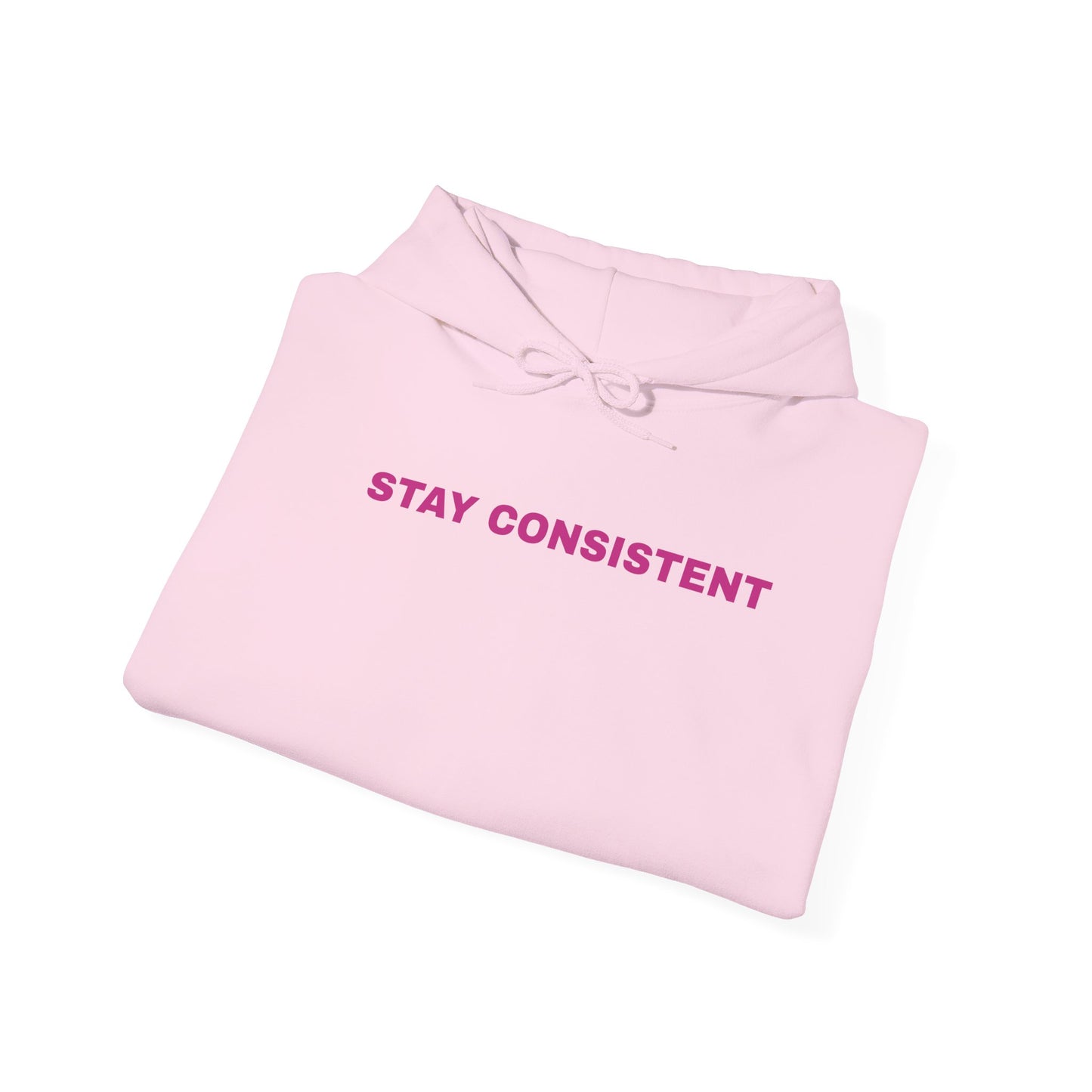 Stay Consistent Hoodie