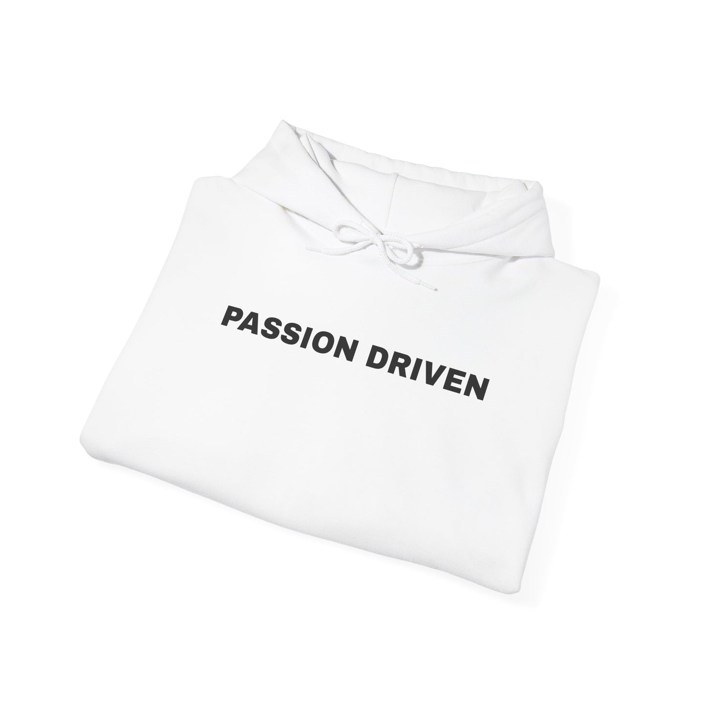 The Passion Driven Hoodie