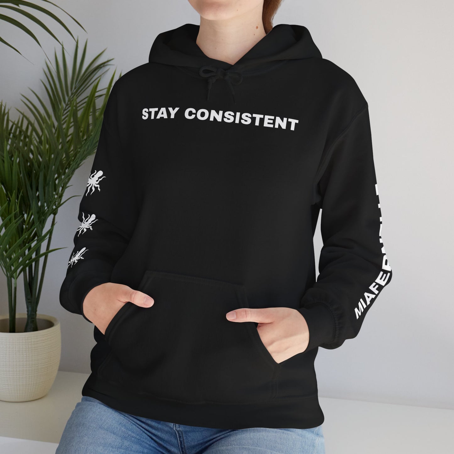 Stay Consistent Hoodie