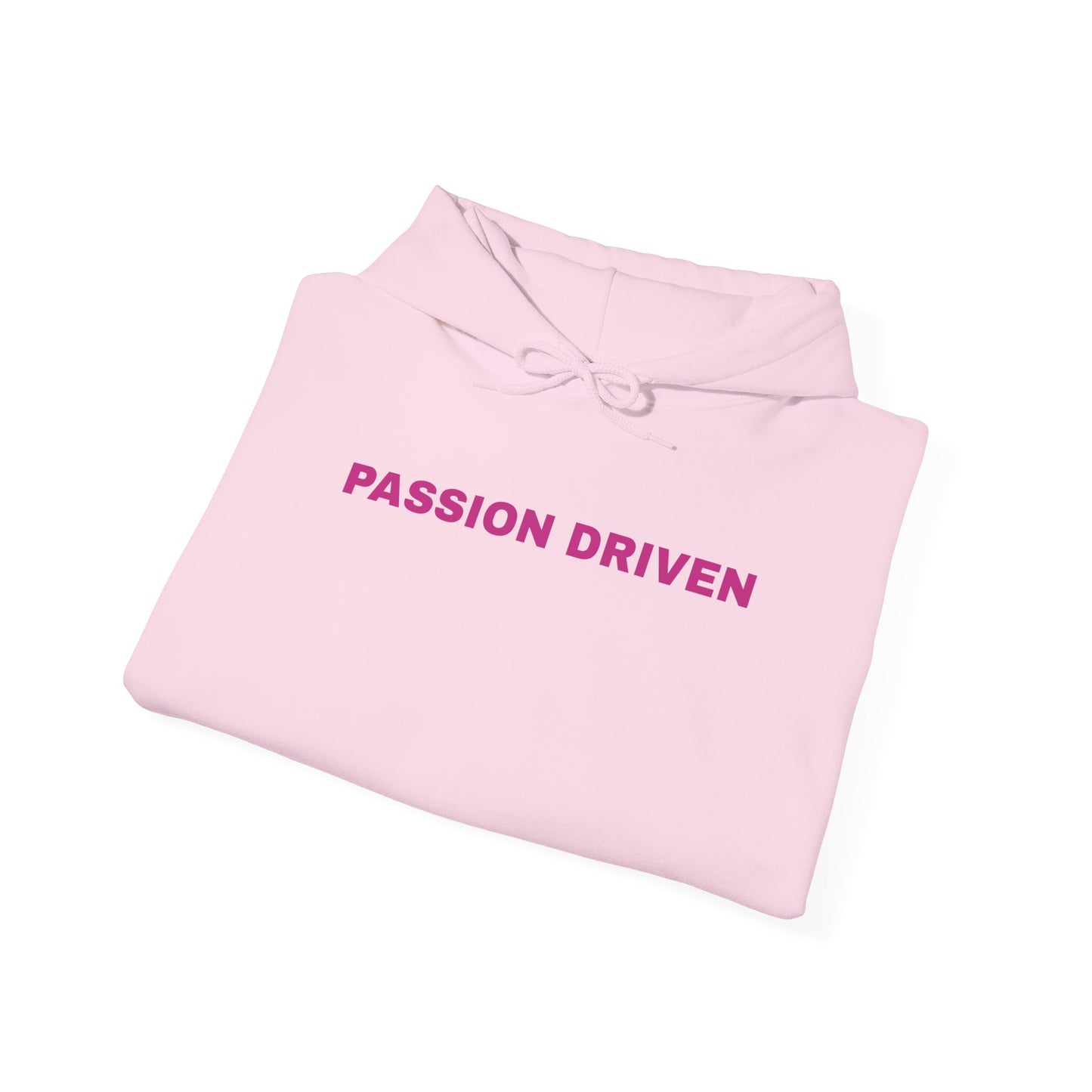 The Passion Driven Hoodie