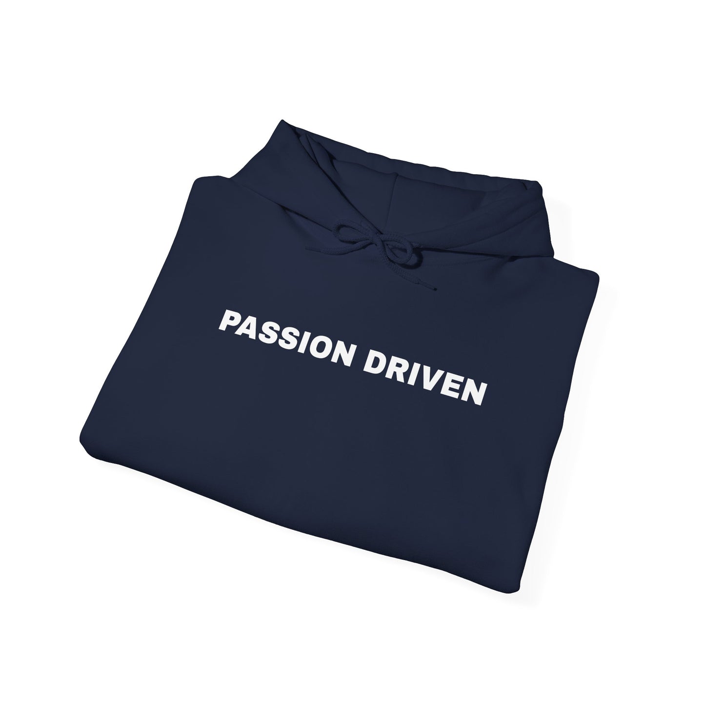 The Passion Driven Hoodie