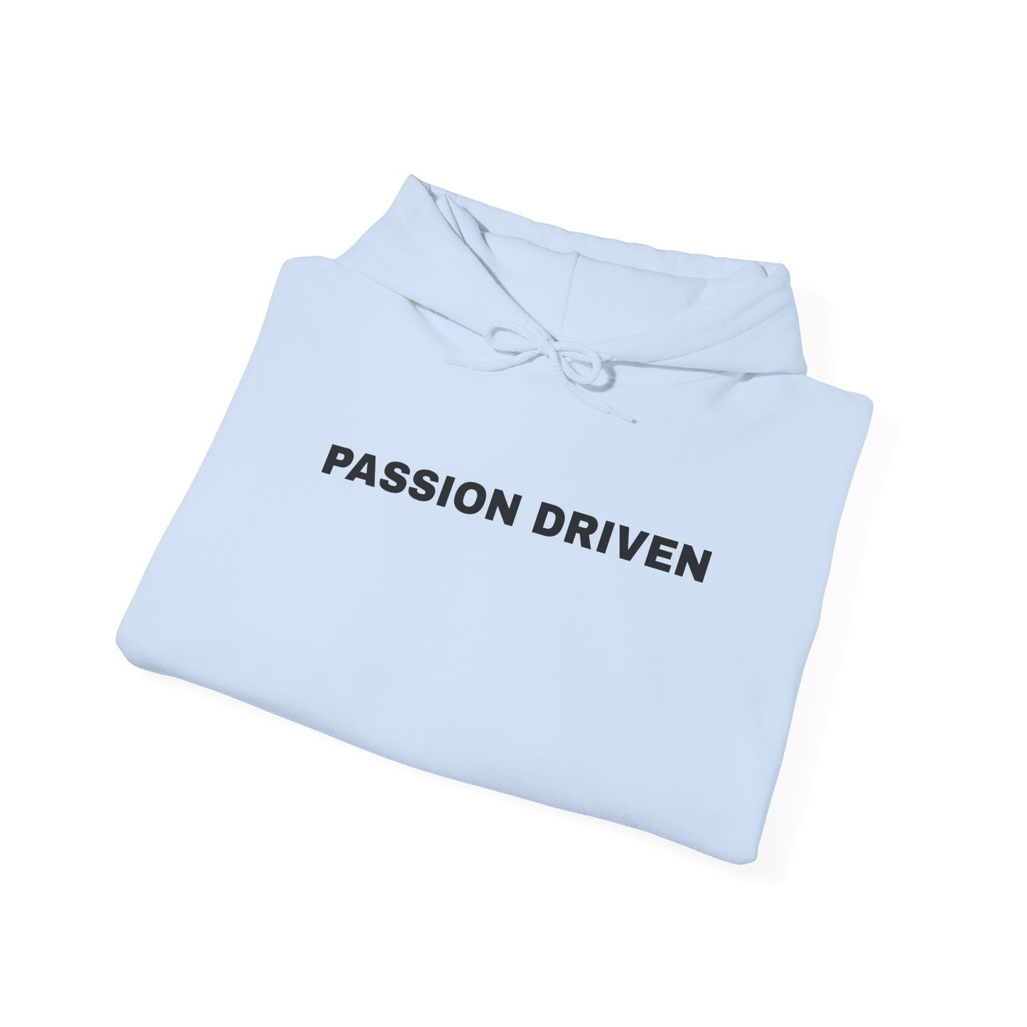 The Passion Driven Hoodie