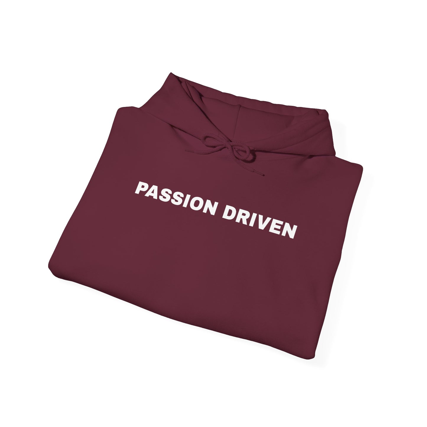 The Passion Driven Hoodie